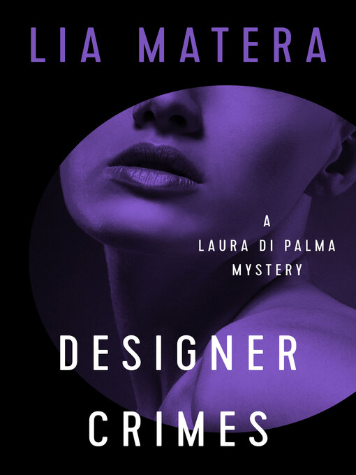 Title details for Designer Crimes by Lia Matera - Available